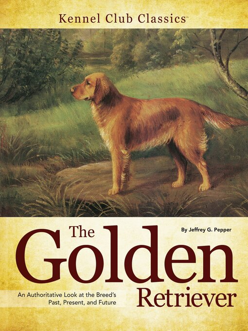 Title details for Golden Retriever by Jeffrey G. Pepper - Available